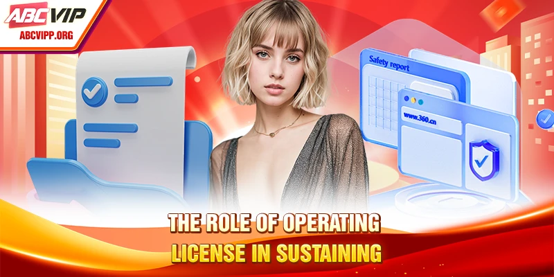 The role of operating license in sustaining